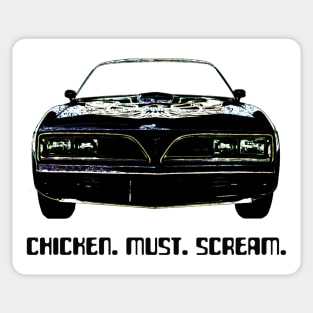 Chicken Must Scream 1 Sticker